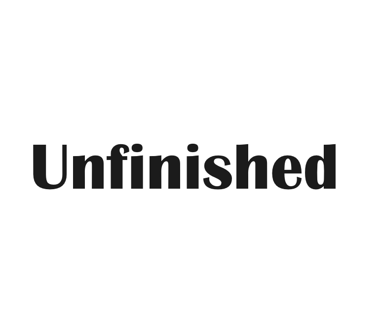 Unfiinshed